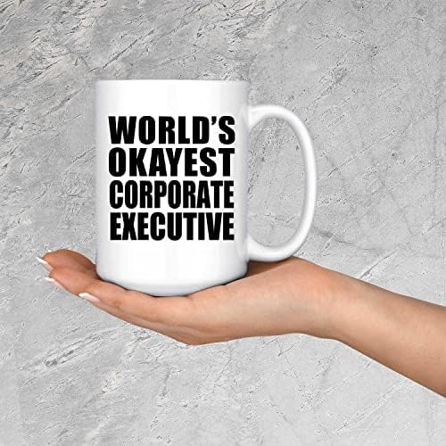 Designsify е Най-якото в света Корпоративен мениджър, Бяла Кафеена Чаша на 15 унция, Керамични Чаена Чаша, Прибори за