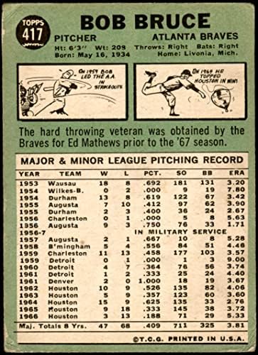 1967 Topps 417 БР Боб Брус Атланта Брейвз (Бейзболна картичка) (БРЕЙВЗ правилно е написано на гърба горния десен ъгъл)
