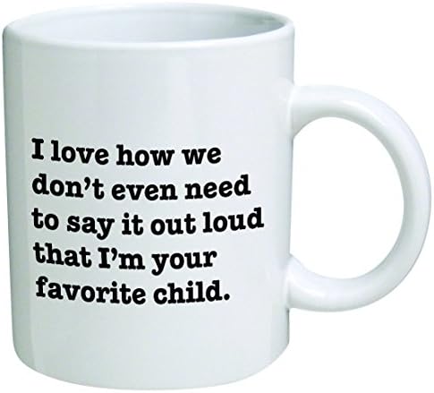Харесва ми, че ние дори не трябва да говорим силно, че аз съм твоето любимо дете - Кафеена чаша От Heaven Creations 11